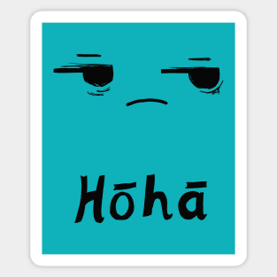 Hoha - fed up (te reo Maori) Sticker